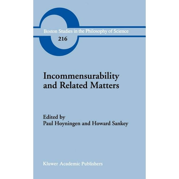Boston Studies in the Philosophy and His Incommensurability and Related Matters, Book 216, (Hardcover)