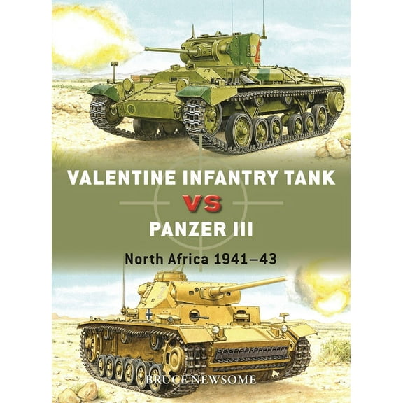 Duel Valentine Infantry Tank Vs Panzer III: North Africa 1941-43, Book 132, (Paperback)