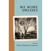 We Wore Dresses, (Paperback)