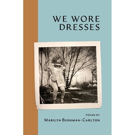 We Wore Dresses, (Paperback)