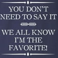 thumbnail image 3 of CafePress - I'm The Favorite Long Sleeve T Shirt - Long Sleeve Dark T-Shirt, 3 of 4