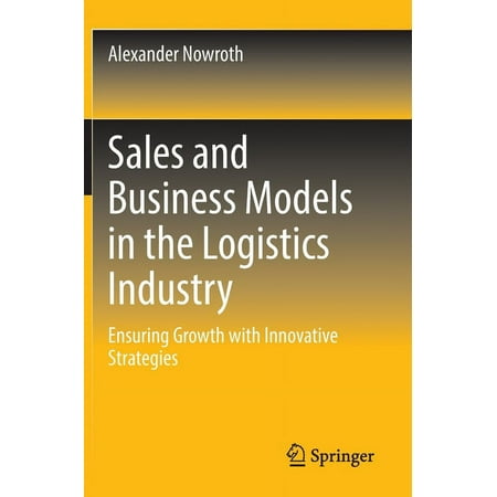 UPC: 9783658397555 | Sales and Business Models in the Logistics Industry: Ensuring Growth with Innovative Strategies (Hardcover)