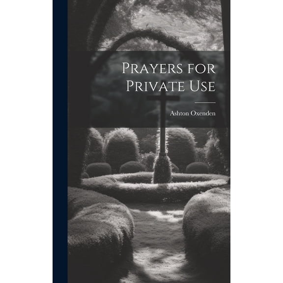 Prayers for Private Use (Hardcover)