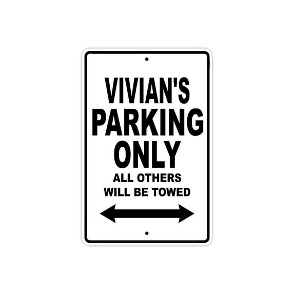 Vivian's Parking Only All Others Will Be Towed Name Gift Novelty Metal Aluminum 8"x12" Sign