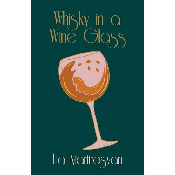 Whisky in a Wine Glass (Paperback)