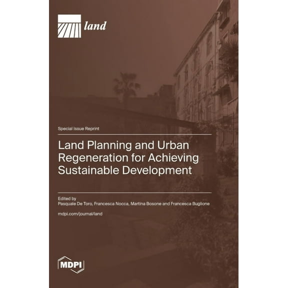 Land Planning and Urban Regeneration for Achieving Sustainable Development, (Hardcover)