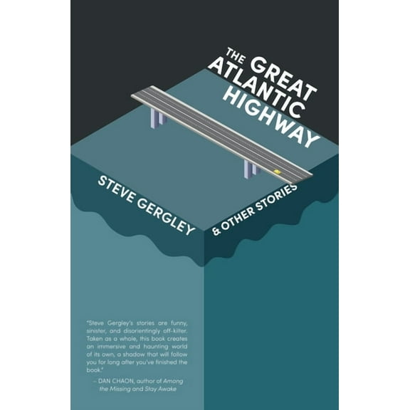 The Great Atlantic Highway & Other Stories, (Paperback)