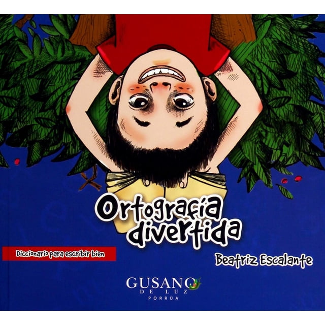 Ortografía divertida Editorial Porrúa 9786070921377