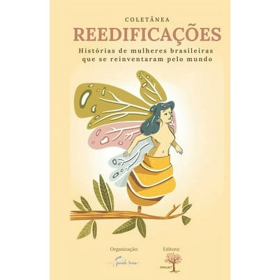 Coletânea Reedificações: Histórias de mulheres brasileiras que se reinventaram pelo mundo (Paperback)