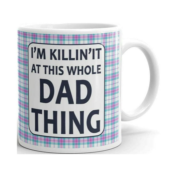 I'm Killin It At This Whole Dad Thing Coffee Tea Ceramic Mug Office Work Cup Gift