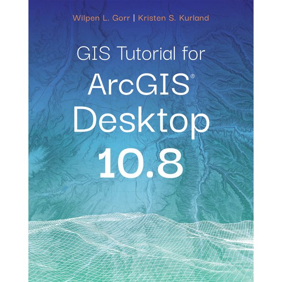 Pre-Owned GIS Tutorial for Arcgis Desktop 10.8 (Paperback) 1589486145 9781589486140