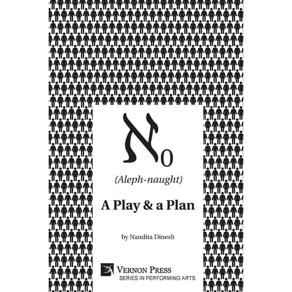 Performing Arts: (Aleph-naught): A play & a plan (Paperback)