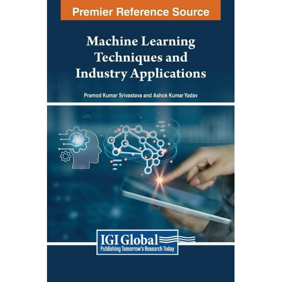 Machine Learning Techniques and Industry Applications, (Hardcover)