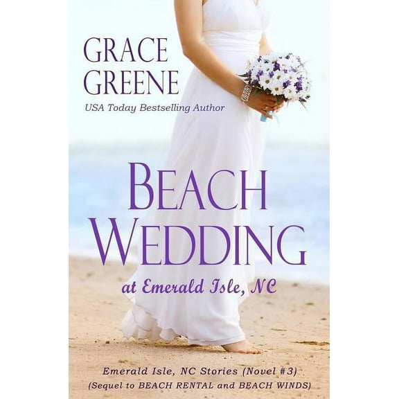 Emerald Isle, NC Stories Beach Wedding: at Emerald Isle, NC, Book 3, (Paperback)