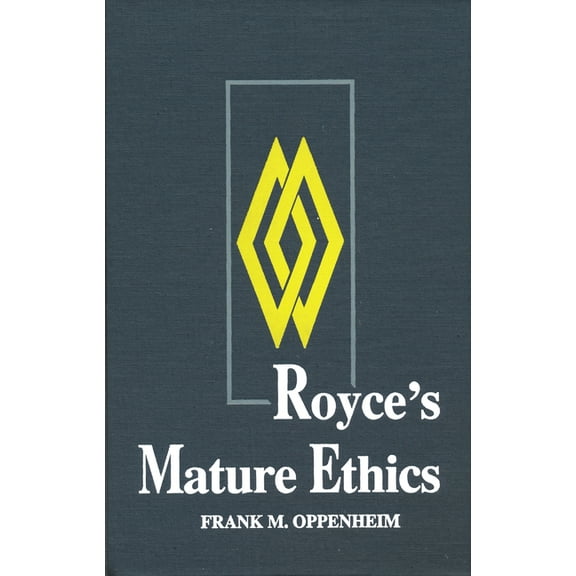 Royce S Mature Ethics, (Hardcover)