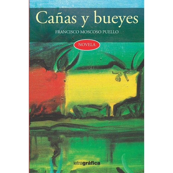 Cañas y bueyes (Paperback)