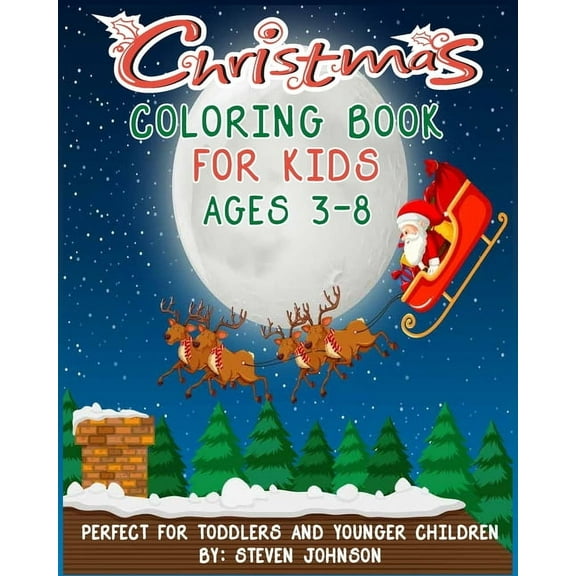 Christmas Coloring Book For Kids: Ages 3-8