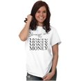thumbnail image 5 of Show Me the Money Funny Movie Quote Women's Graphic T Shirt Tees Brisco Brands S, 5 of 5