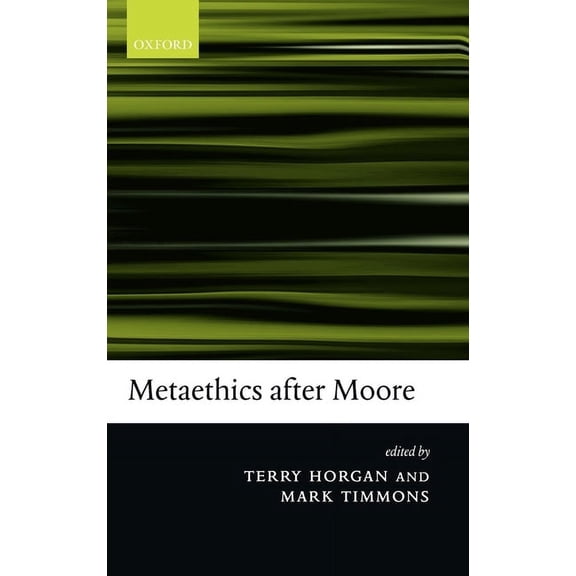 Metaethics After Moore, (Hardcover)