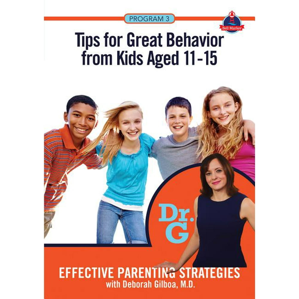Effective Parenting Strategies, with Deborah Gilboa, MD ...