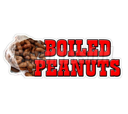 CHOOSE YOUR SIZE Boiled Peanuts DECAL Food Truck Sticker Sign Concession 