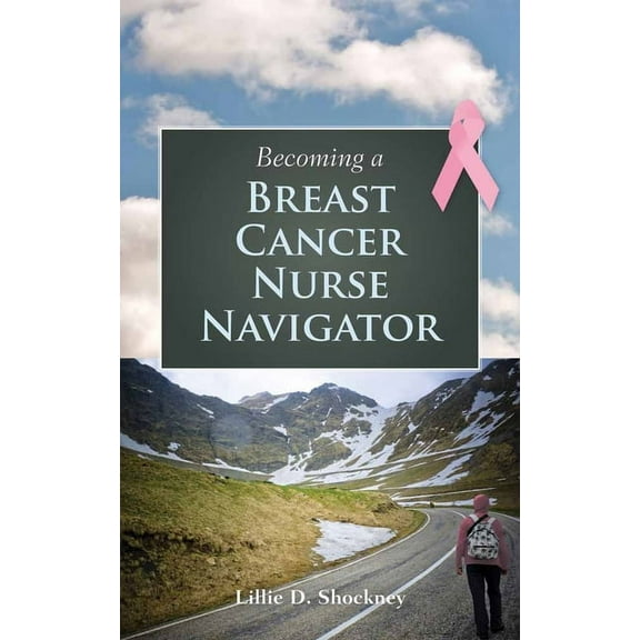 Becoming a Breast Cancer Nurse Navigator (Paperback)