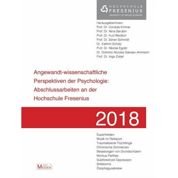 Angewandt-wissenschaftliche Perspektiven der Psychologie: Abschlussarbeiten an der Hochschule Fresenius 2018, (Paperback)