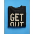 thumbnail image 3 of Get Out And Run .  Sweatshirt Women -Image by Shutterstock, Female 5X-Large, 3 of 4