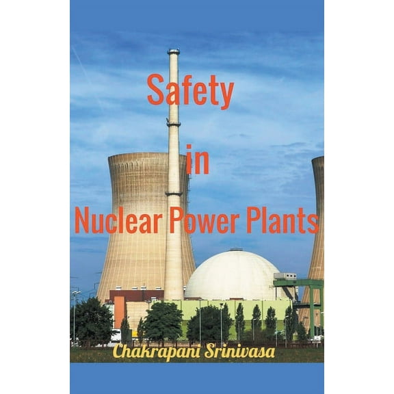 Safety in Nuclear Power Plants, (Paperback)