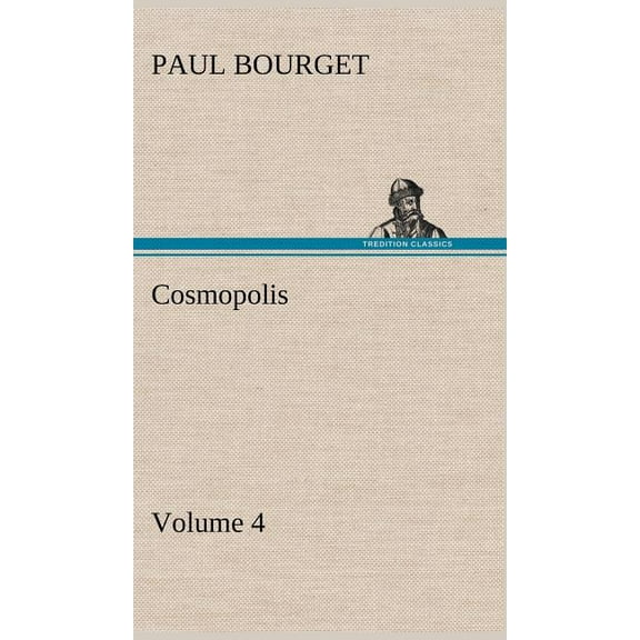 Cosmopolis - Volume 4 (Hardcover)