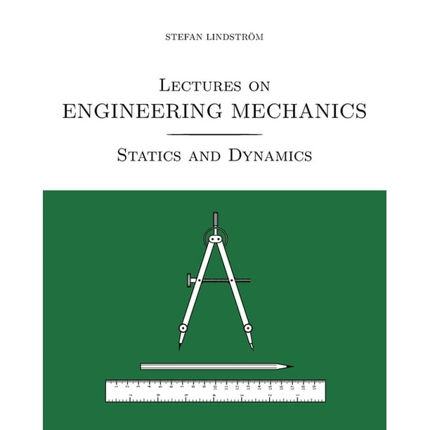 Spaans band Aan het water Lectures on Engineering Mechanics : Statics and Dynamics (Black/White Print Version) (Paperback) - Walmart.com Spaans band Aan het water Lectures on Engineering Mechanics : Statics and Dynamics (Black/White Print Version) (Paperback) - Walmart.com