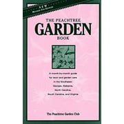 Pre-Owned Peachtree Garden Book : Gardening in the Southeast 9781561451449