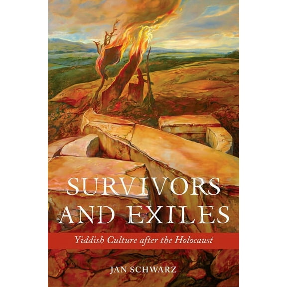 Survivors and Exiles: Yiddish Culture After the Holocaust, (Paperback)