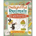 thumbnail image 1 of Delightful Delightful Decimals and Perfect Percents : Jeux et Activités Qui Rend les Mathématiques Faciles et Amusantes (Magical Math S.), 1 of 2