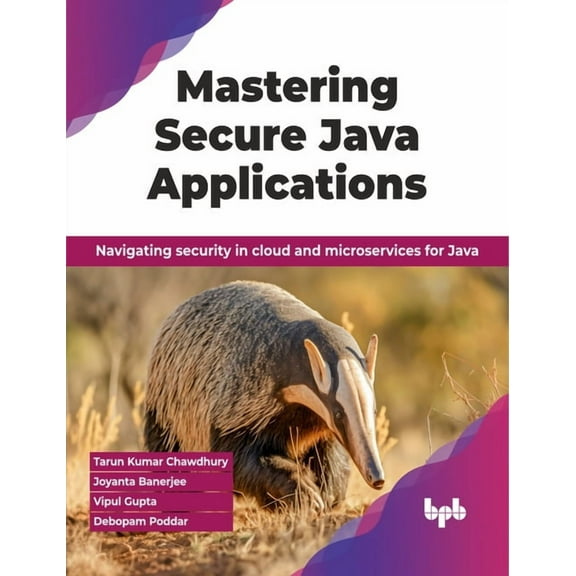 Mastering Secure Java Applications: Navigating Security in Cloud and Microservices for Java (Paperback)