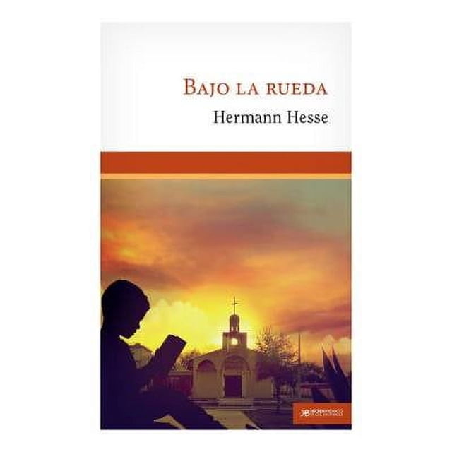 Bajo la Rueda Hermann Hesse