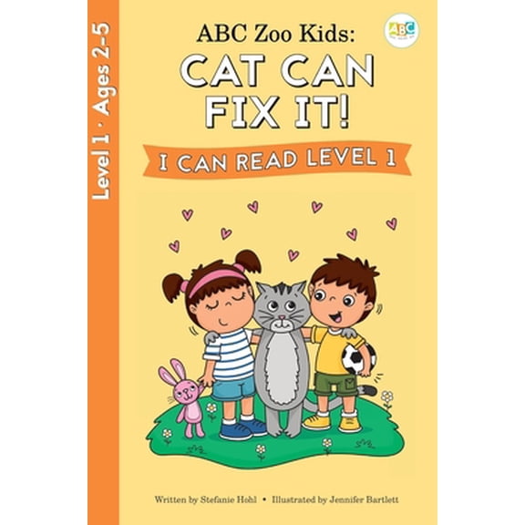 Pre-Owned ABC Zoo Kids: Cat Can Fix It! I Can Read Level 1 (Paperback) 163824023X 9781638240235