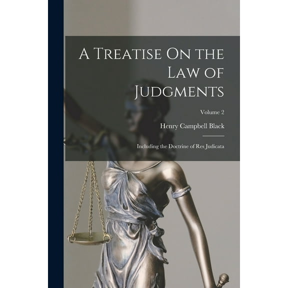 A Treatise On the Law of Judgments (Paperback)