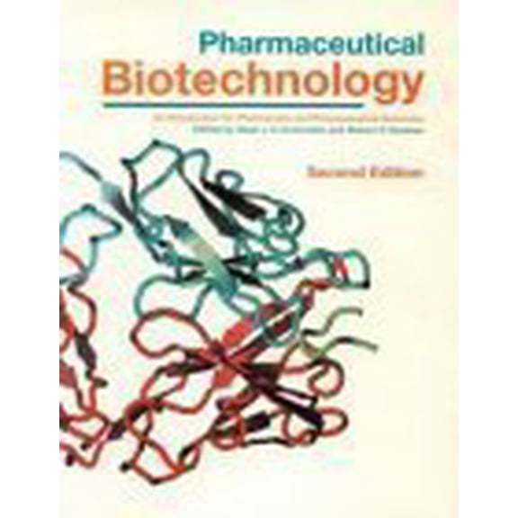 Pre-Owned Pharmaceutical Biotechnology: Fundamentals and Applications, Second Edition (Paperback) by Daan J A Crommelin, Robert D Sindelar