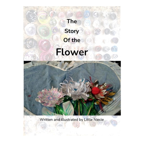 The Story of the Flower, (Hardcover)