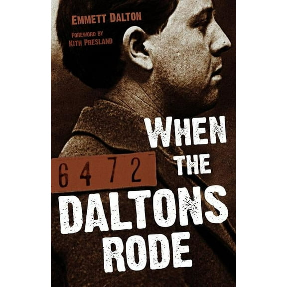 When the Daltons Rode, (Paperback)
