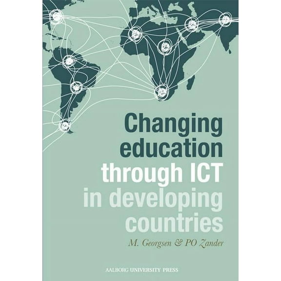 Changing education through ICT in developing countries (Paperback)