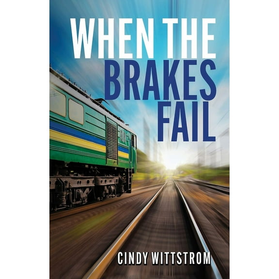 When the Brakes Fail, (Paperback)