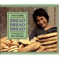thumbnail image 1 of Pre-Owned Bread, Bread, Bread (Paperback) 0688122752 9780688122751, 1 of 1