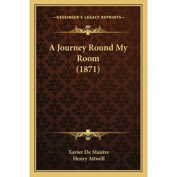 A Journey Round My Room (1871) (Paperback)