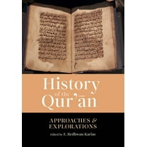 History of the Qur'an: Approaches and Explorations, (Paperback)
