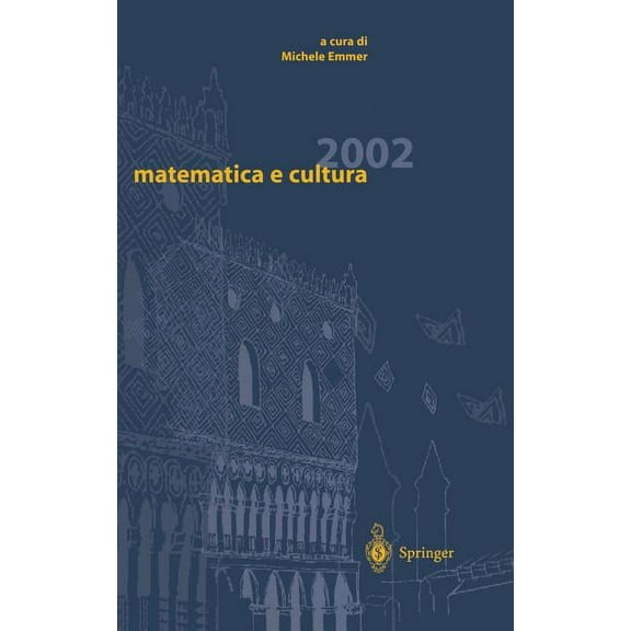 Matematica E Cultura Matematica E Cultura 2002, (Hardcover)