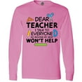 thumbnail image 3 of Inktastic Dear Teacher I Talk to Everyone so Moving My Seat Won't Help Long Sleeve T-Shirt, 3 of 5