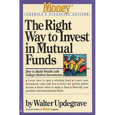 The Right Way to Invest in Mutual Funds (Best Mutual Funds To Invest In Right Now)
