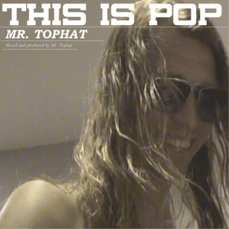 Mr. Tophat This Is Pop (Vinyl Record) 12 Album